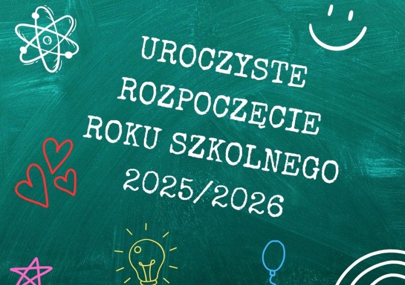 Rozpoczęcie Roku Szkolnego 2025/2026